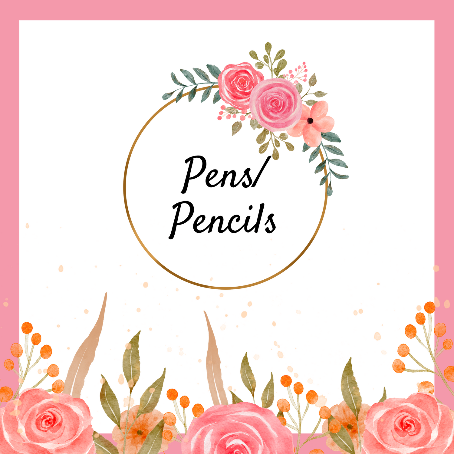 Pens/Pencils
